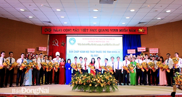 Ban chấp hành Hội Thầy thuốc trẻ tỉnh Đồng Nai khóa III ra mắt trước đại hội