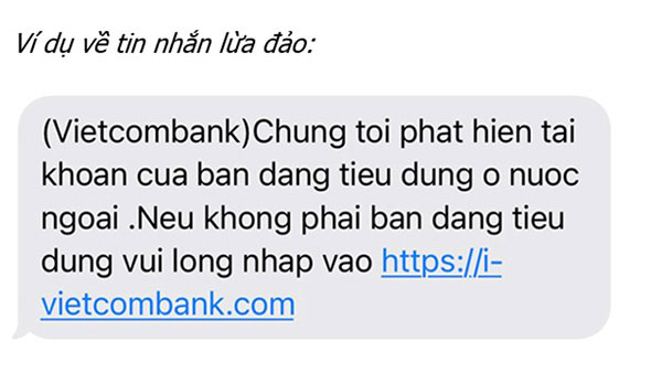 Ảnh minh họa: Một tin nhắn mạo danh ngân hàng lừa đảo khách hàng (Ảnh Vietcombank cung cấp)