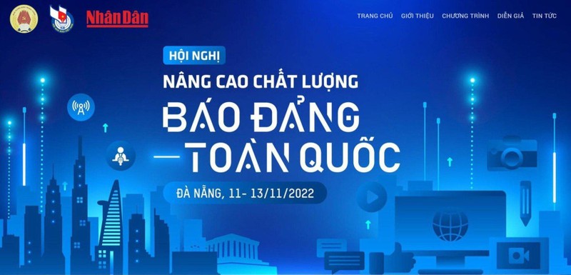 Hội nghị Nâng cao chất lượng báo Đảng toàn quốc là dịp để các cấp ủy, tổ chức đảng, các nhà quản lý cũng như những người làm báo Đảng và công chúng của báo Đảng gặp gỡ, trao đổi, thảo luận về những chủ đề quan trọng, cấp thiết nhằm đối diện với những khó khăn, vượt qua thách thức trong bối cảnh báo chí đang có nhiều thay đổi hiện nay