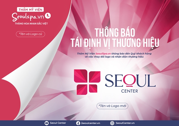 SeoulSpa.Vn Biên Hòa & Long Khánh chính thức tái định vị thương hiệu thành Seoul Center