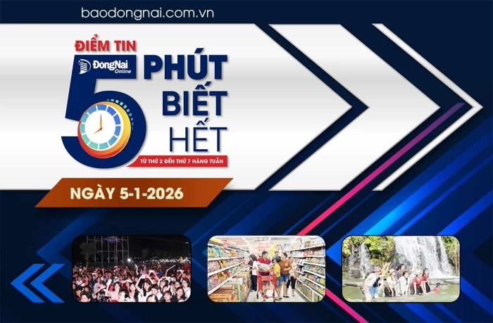 Điểm tin ‘5 phút biết hết’ sáng 5-1: Người dân Đồng Nai đón Tết Dương lịch 2026 vui tươi, rộn ràng