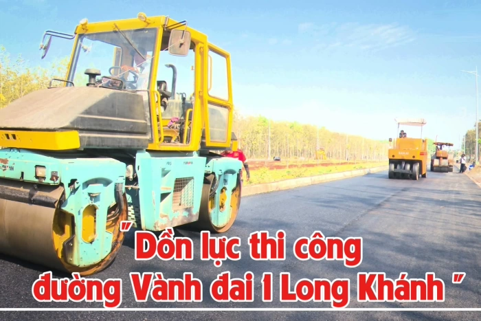 Dồn lực thi công đường Vành đai 1 Long Khánh