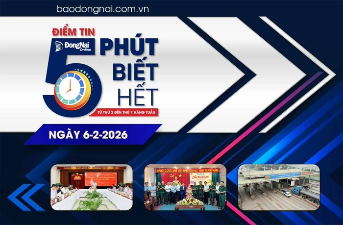 Điểm tin ‘5 phút biết hết’ sáng 6-2: Đồng Nai đề nghị Bộ Xây dựng chỉ đạo các đơn vị liên quan tháo dỡ 2 trạm thu phí trên quốc lộ 51