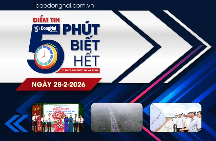 Điểm tin ‘5 phút biết hết’ sáng 28-2: Cao tốc Phan Thiết - Dầu Giây thu phí 1,3 ngàn đồng/km