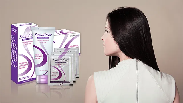 Dầu gội trị nấm Snowclear chăm sóc da đầu và tóc một cách toàn diện