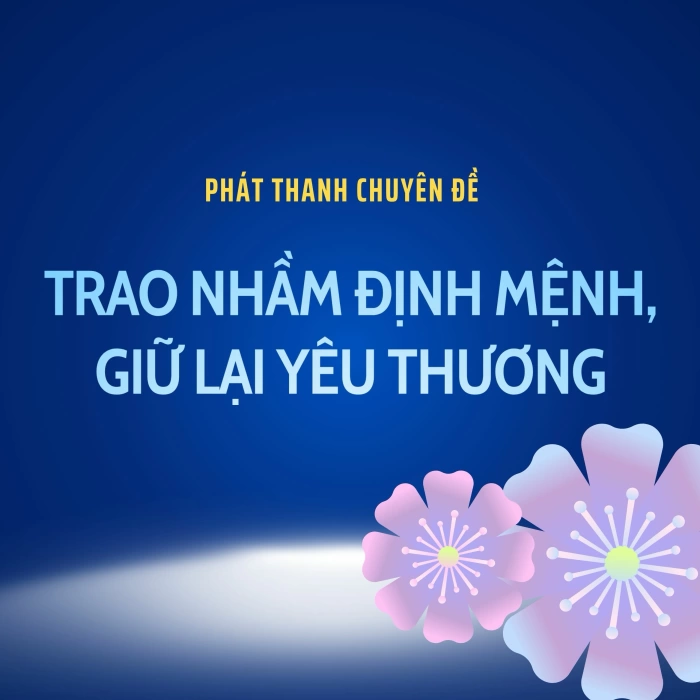 Trao nhầm định mệnh, giữ lại yêu thương