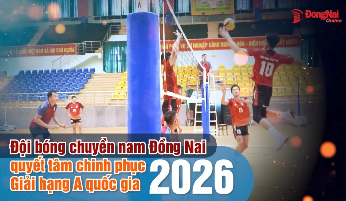 Đội bóng chuyền nam Đồng Nai quyết tâm chinh phục Giải hạng A quốc gia 2026