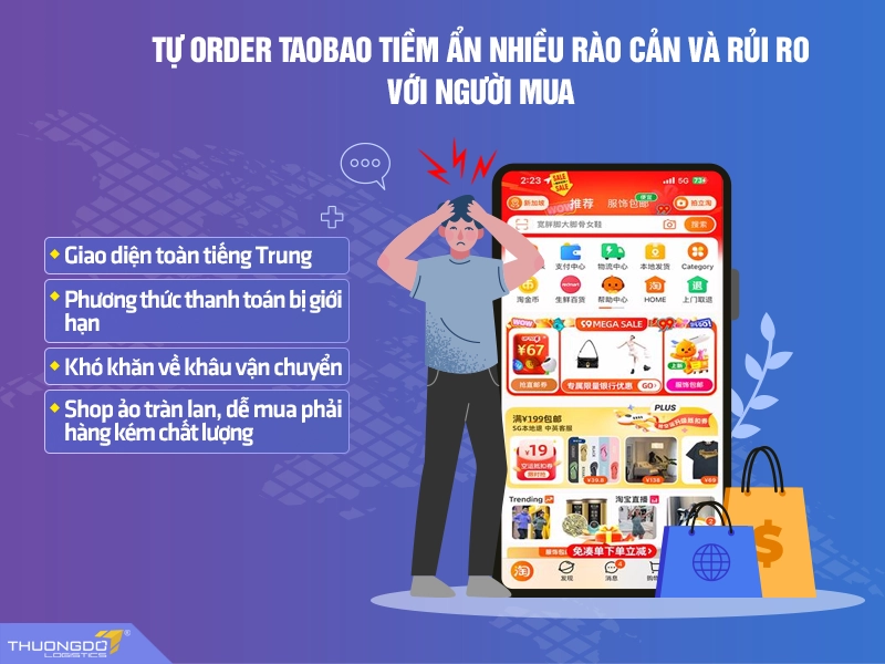 Tự order Taobao tiềm ẩn nhiều ẩn cản và rủi ro không lường trước.