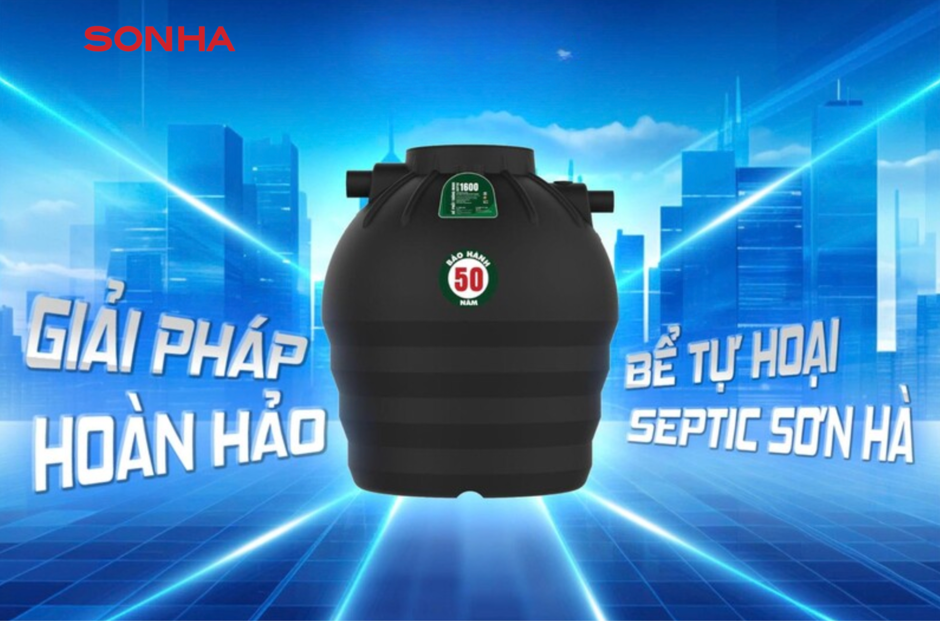 Bể phốt Sơn Hà lọc tự nhiên hiệu quả, giảm mùi và hạn chế tắc nghẽn.