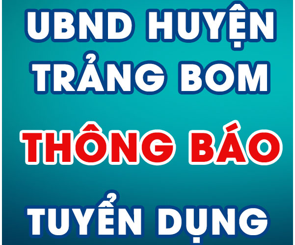 Thông báo tuyển dụng công chức cấp xã thuộc huyện Trảng Bom năm 2024