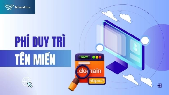 Chi phí duy trì website 1 năm 'thực tế' ra sao? Bật mí từ Nhân Hòa