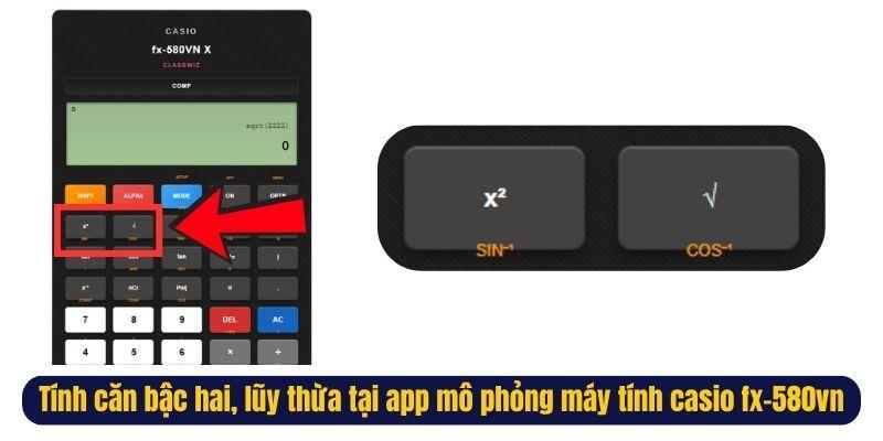 Tính căn bậc hai, lũy thừa tại app mô phỏng máy tính casio fx-580vn.