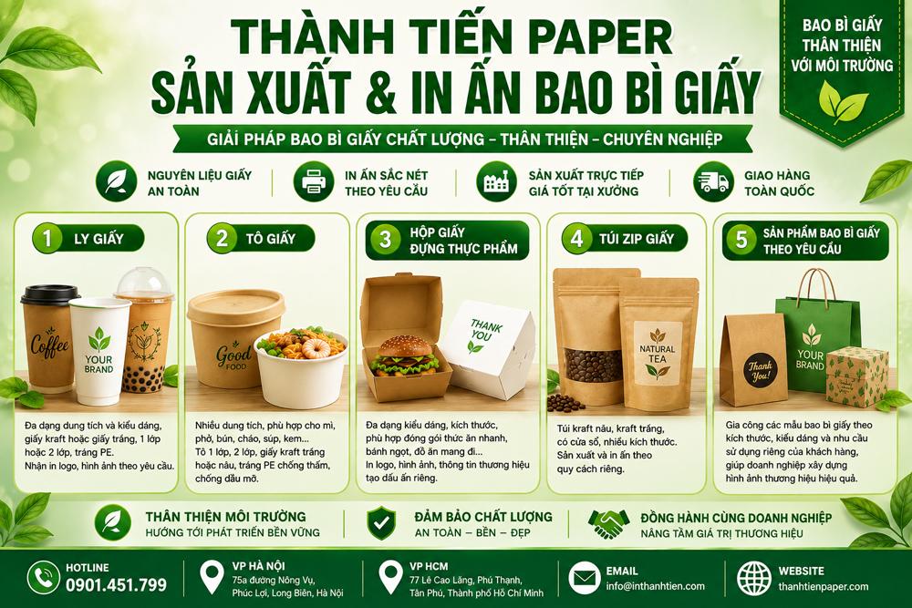 Dịch vụ sản xuất, in ấn, cung cấp đa dạng sản phẩm bao bì ly, tô, hộp giấy, túi zip giấy.