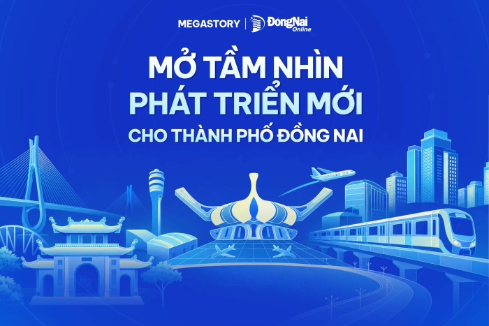 [Megastory] Nghị quyết 16: Mở tầm nhìn phát triển mới cho thành phố Đồng Nai