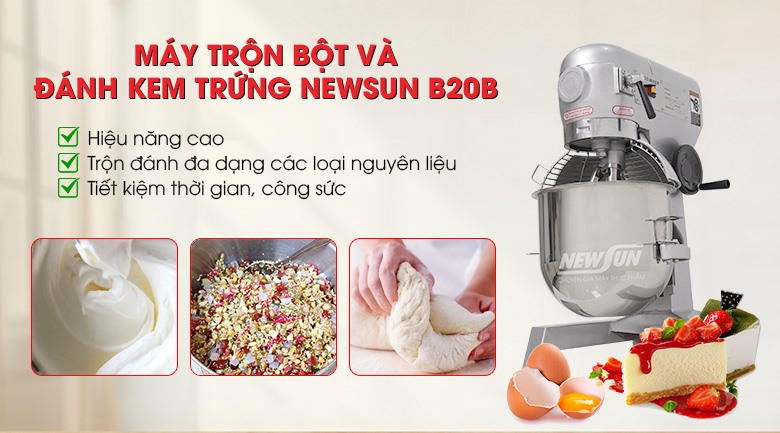 Máy trộn bột và đánh kem trứng NEWSUN B20B.