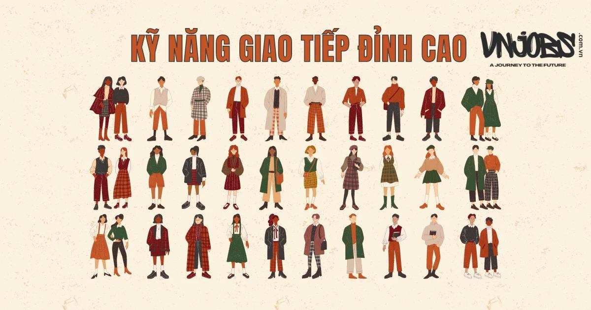 Rèn luyện kỹ năng giao tiếp đỉnh cao mở ra nhiều cơ hội việc làm.