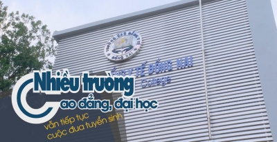 Nhiều trường cao đẳng, đại học vẫn tiếp tục cuộc đua tuyển sinh