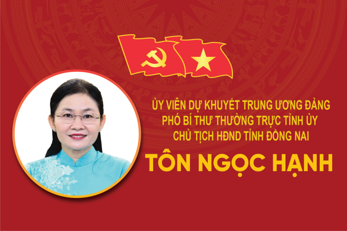 [Infographic] Tóm tắt quá trình công tác của đồng chí Tôn Ngọc Hạnh, Ủy viên dự khuyết Trung ương Đảng, Phó Bí thư Thường trực Tỉnh ủy, Chủ tịch HĐND tỉnh Đồng Nai