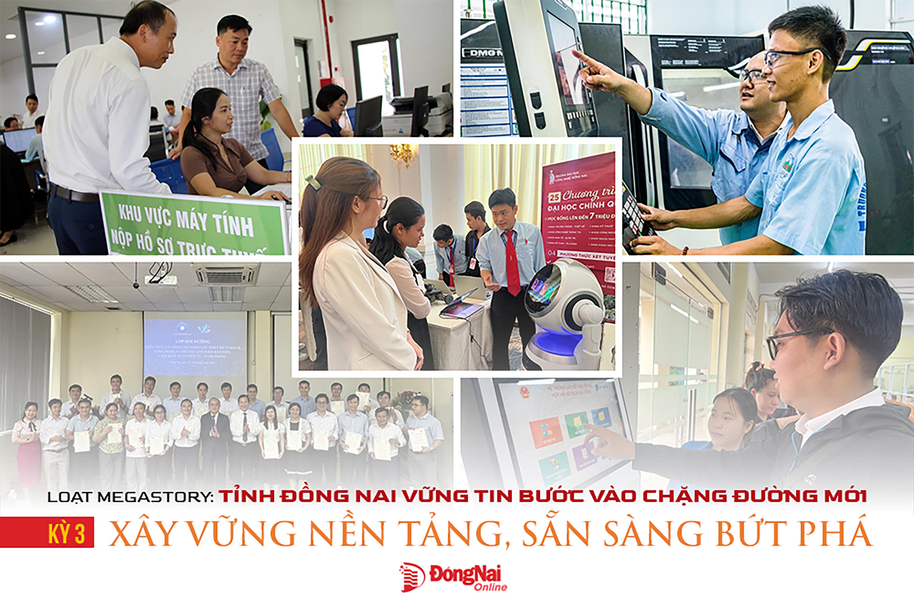 [Loạt Megastory] Tỉnh Đồng Nai vững tin bước vào chặng đường mới (Kỳ 3)