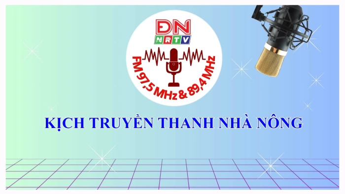 Kịch truyền thanh nhà nông 31-8-2025