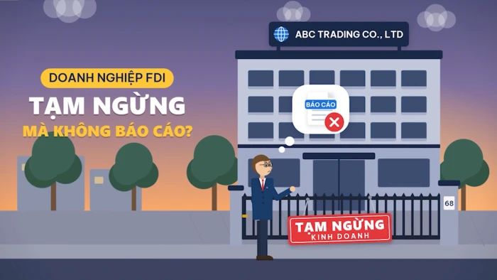 [Short video] Một ‘lướt’ hiểu Luật: Doanh nghiệp FDI tạm ngừng hoạt động 12 tháng mà không báo cáo có thể bị thu hồi giấy phép