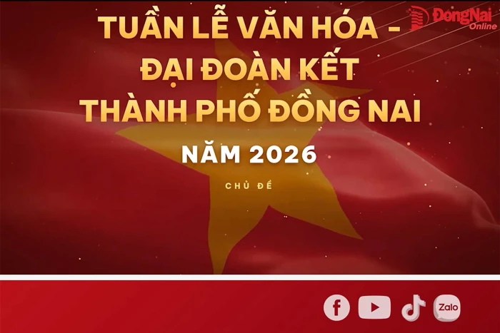 [Short Video] Tuần lễ Văn hóa - Đại đoàn kết thành phố Đồng Nai năm 2026 với chủ đề ‘Đồng Nai - Dòng chảy kết nối, thành phố vươn xa’