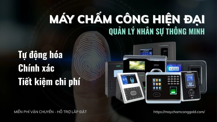 Máy chấm công vân tay - Công cụ nâng tầm quản lý doanh nghiệp