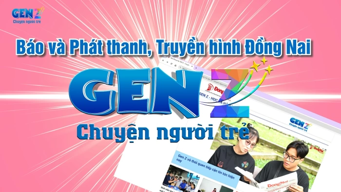 Từ ý tưởng đến hiện thực: Hành trình ra mắt chuyên trang “Báo Đồng Nai Gen Z - Chuyện người trẻ”