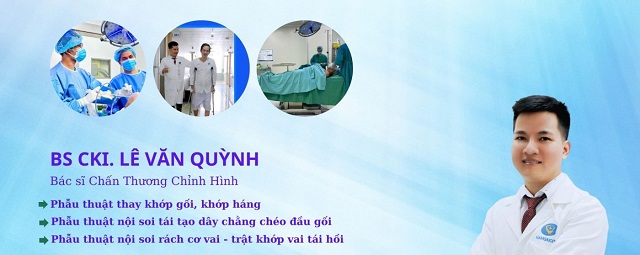 BS CKI Lê Văn Quỳnh là 1 trong 5 bác sĩ mổ dây chằng giỏi tại TPHCM.