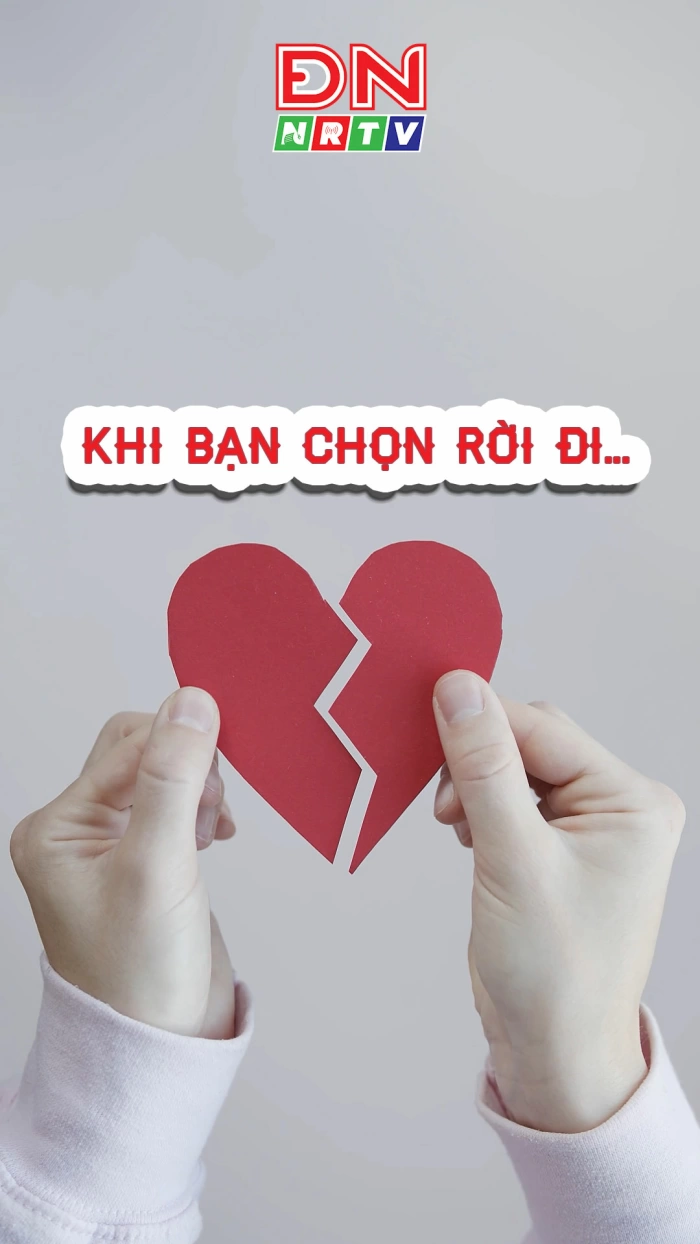 Khi bạn chọn rời đi...