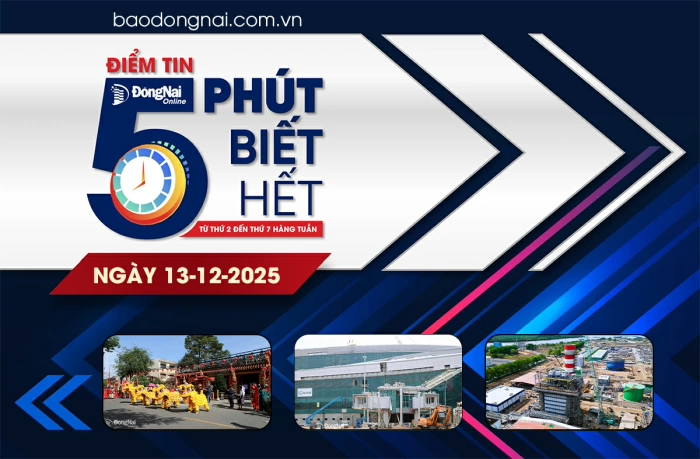 Điểm tin '5 phút biết hết' sáng 13-12: Công an Đồng Nai ra quân bảo vệ Đại hội Đảng lần thứ XIV, bầu cử đại biểu Quốc hội và HĐND các cấp