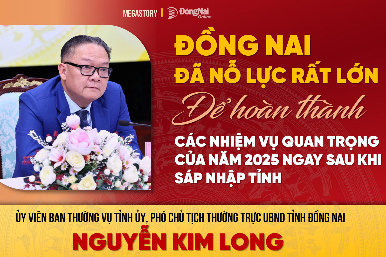 [Megastory] Đồng Nai đã nỗ lực rất lớn để hoàn thành các nhiệm vụ quan trọng của năm 2025 ngay sau khi sáp nhập tỉnh