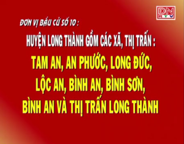 Chương trình hành động của các Ứng cử viên Đại biểu HĐND tỉnh - đơn vị bầu cử số 10 huyện Long Thành