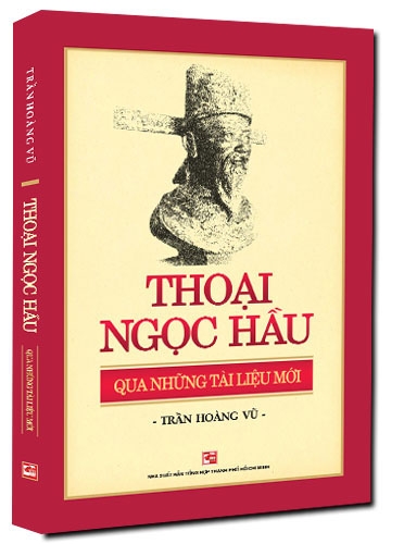 Bìa sách Thoại Ngọc Hầu qua những tài liệu mới