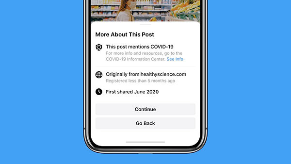 Màn hình thông báo cho biết thông tin được chia sẻ có liên quan đến Covid-19, nguồn gốc của thông tin và thời điểm được chia sẻ lần đầu. Sau khi cân nhắc, người dùng có thể chọn Continue (vẫn tiếp tục chia sẻ) hay Go Back (trở lại, không chia sẻ nữa)
