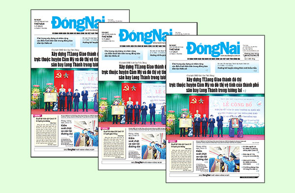 Tin tức nổi bật trên Báo Đồng Nai ra ngày 1-7-2021