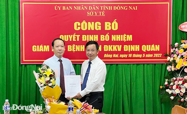 Bệnh viện Đa khoa khu vực Định Quán có Giám đốc mới